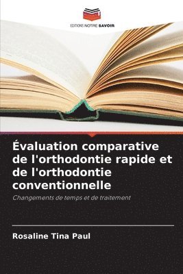 bokomslag Évaluation comparative de l'orthodontie rapide et de l'orthodontie conventionnelle