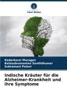 bokomslag Indische Kräuter für die Alzheimer-Krankheit und ihre Symptome