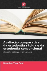 bokomslag Avaliação comparativa da ortodontia rápida e da ortodontia convencional