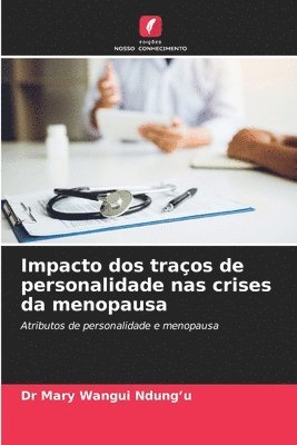 bokomslag Impacto dos traços de personalidade nas crises da menopausa