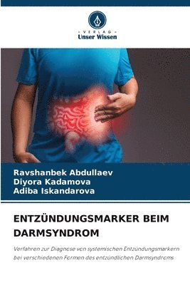 Ravshanbek Abdullaev, Diyora Kadamova, Adiba Iskandarova - Entzündungsmarker Beim Darmsyndrom, Häftad