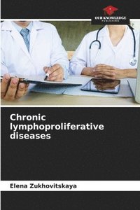 bokomslag Chronic lymphoproliferative diseases