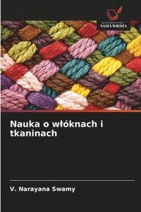 bokomslag Nauka o wlóknach i tkaninach