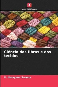 bokomslag Ciência das fibras e dos tecidos