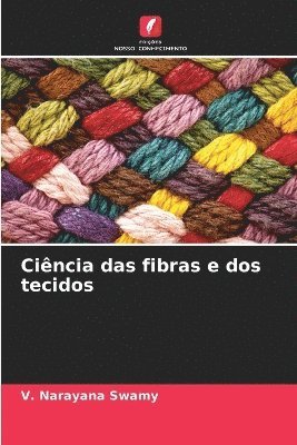 bokomslag Ciência das fibras e dos tecidos