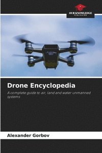 bokomslag Drone Encyclopedia
