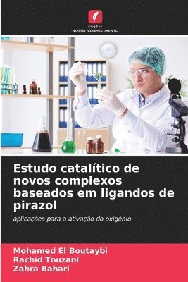 bokomslag Estudo catalítico de novos complexos baseados em ligandos de pirazol