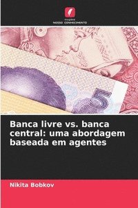 bokomslag Banca livre vs. banca central