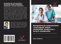 bokomslag Kompetencje emocjonalne i koncepcje siebie studentów medycyny i innych studentów