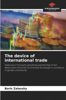 bokomslag The device of international trade