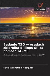 bokomslag Badanie TZO w osadach zbiornika Billings-SP za pomoc? GC/MS