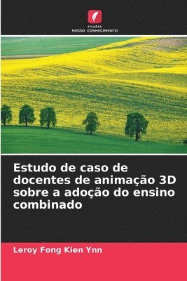 bokomslag Estudo de caso de docentes de animação 3D sobre a adoção do ensino combinado