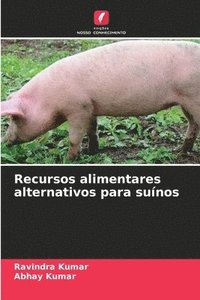 bokomslag Recursos alimentares alternativos para suínos