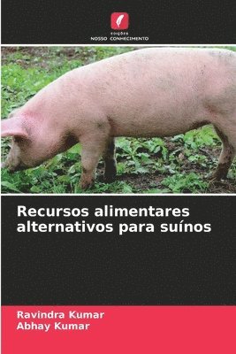 bokomslag Recursos alimentares alternativos para suínos