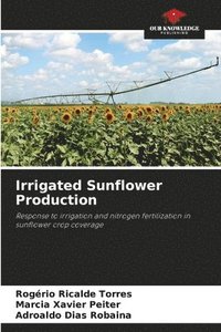bokomslag Irrigated Sunflower Production