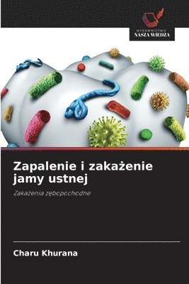 bokomslag Zapalenie i zaka?enie jamy ustnej