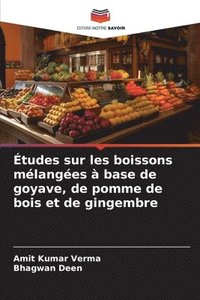 bokomslag Études sur les boissons mélangées à base de goyave, de pomme de bois et de gingembre