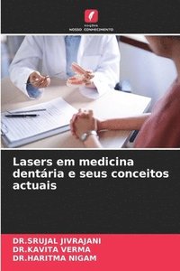 bokomslag Lasers em medicina dentária e seus conceitos actuais