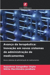 bokomslag Avanço da terapêutica: Inovação em novos sistemas de administração de medicamentos