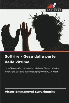 bokomslag Soffrire - Gesù dalla parte delle vittime