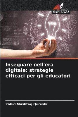 Insegnare nell'era digitale: strategie efficaci per gli educatori