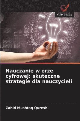 bokomslag Nauczanie w erze cyfrowej: skuteczne strategie dla nauczycieli