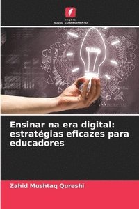 bokomslag Ensinar na era digital: estratégias eficazes para educadores