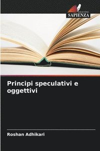 bokomslag Principi speculativi e oggettivi
