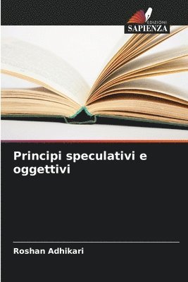 bokomslag Principi speculativi e oggettivi