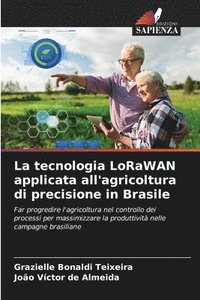 bokomslag La tecnologia LoRaWAN applicata all'agricoltura di precisione in Brasile