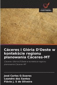 bokomslag Cáceres i Glória D'Oeste w kontek?cie regionu planowania Cáceres-MT