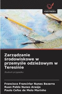 bokomslag Zarz?dzanie ?rodowiskowe w przemy?le odzie?owym w Teresinie