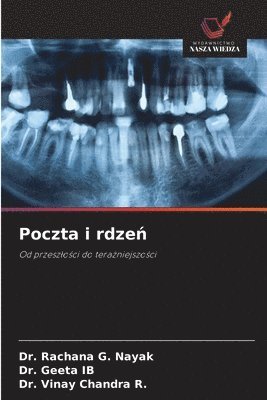 Rachana G Nayak, Geeta Ib, Vinay Chandra R, Rachana G. Nayak, Dr. Rachana G. Nayak, DR. GEETA IB, Vinay Chandra R. - Poczta i rdzeń, Häftad