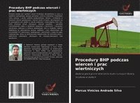 bokomslag Procedury BHP podczas wierce¿ i prac wiertniczych