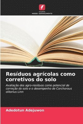 bokomslag Resíduos agrícolas como corretivos do solo