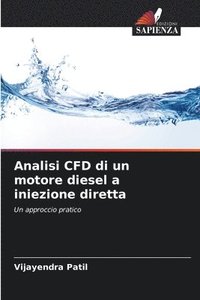 bokomslag Analisi CFD di un motore diesel a iniezione diretta