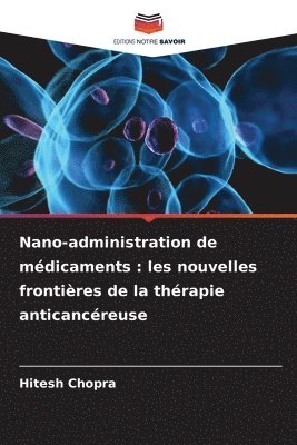 Hitesh Chopra - Nano-administration de médicaments, Häftad