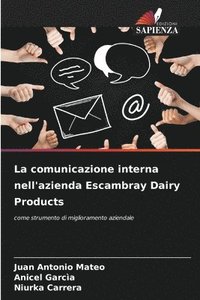 bokomslag La comunicazione interna nell'azienda Escambray Dairy Products