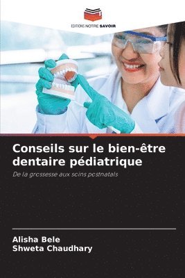 Conseils sur le bien-être dentaire pédiatrique