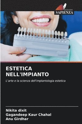 Nikita Dixit, Gagandeep Kaur Chahal, Anu Girdhar - Estetica Nell'impianto, Häftad