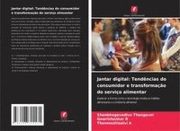 bokomslag Jantar digital: Tendências do consumidor e transformação do serviço alimentar