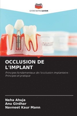Neha Ahuja, Anu Girdhar, Navneet Kaur Mann - Occlusion de l'Implant, Häftad