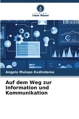 bokomslag Auf dem Weg zur Information und Kommunikation