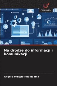 bokomslag Na drodze do informacji i komunikacji