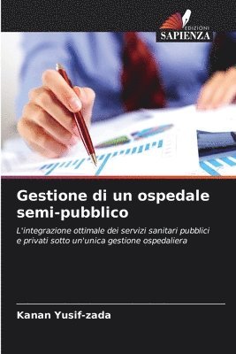 Gestione di un ospedale semi-pubblico