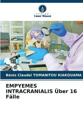 bokomslag EMPYEMES INTRACRANIALIS Über 16 Fälle