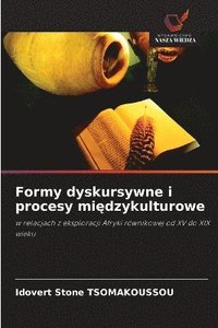 bokomslag Formy dyskursywne i procesy mi?dzykulturowe
