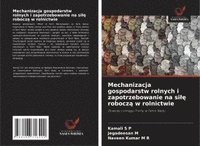 bokomslag Mechanizacja gospodarstw rolnych i zapotrzebowanie na si¿¿ robocz¿ w rolnictwie