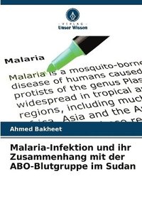 bokomslag Malaria-Infektion und ihr Zusammenhang mit der ABO-Blutgruppe im Sudan