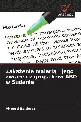 bokomslag Zaka¿enie malari¿ i jego zwi¿zek z grup¿ krwi ABO w Sudanie